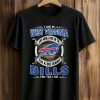 I Live In West Virginia And Win, Lose Or Tie I’m A Die Hard Bills Fan Till I Die Shirt (1)