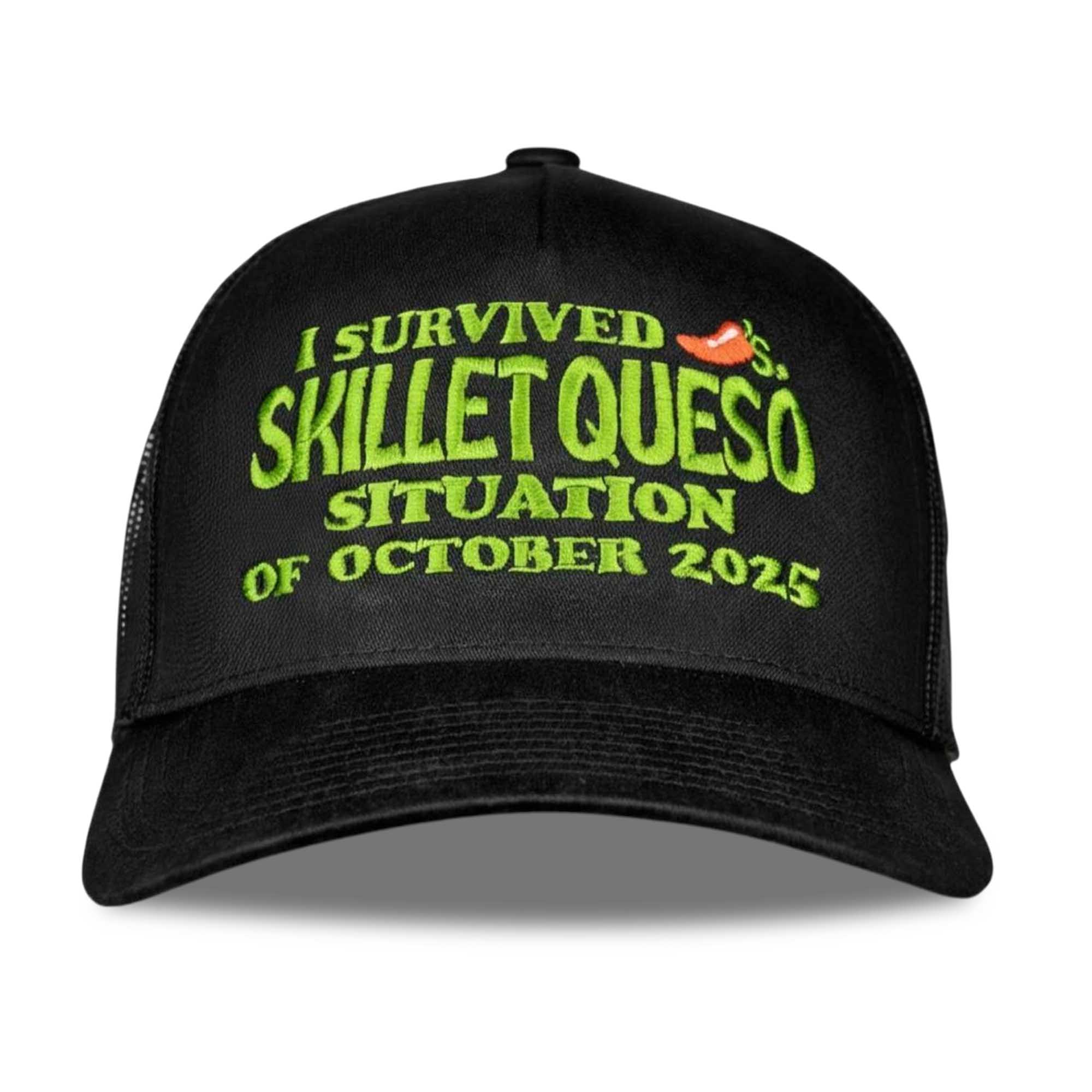 I Survived Skillet Queso Situation Of October 2025 Hat I Survived Skillet Queso Situation Of October 2025 Hat