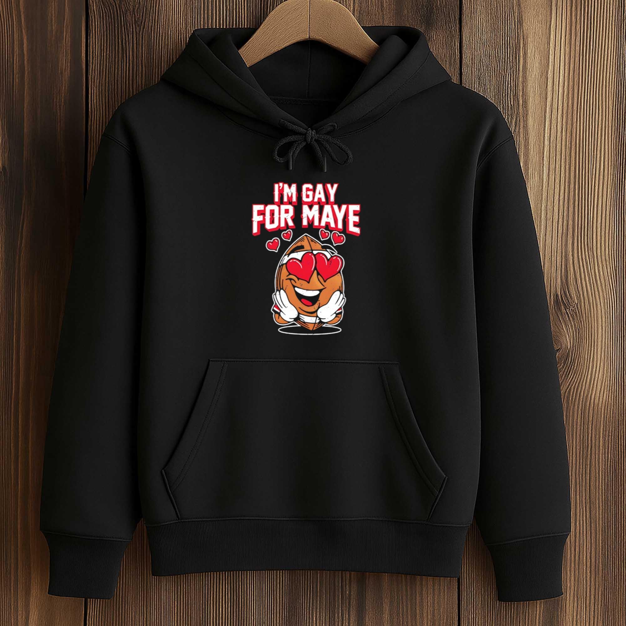 Patriots Drake Maye I’m gay for Maye Football Shirt 4 Patriots Drake Maye I’m gay for Maye Football Shirt (4)