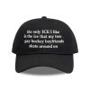 The Only ICE I Like Is The Ice My Two Gay Boyfriends Skate Around On Hat 4 The Only ICE I Like Is The Ice My Two Gay Boyfriends Skate Around On Hat (1)