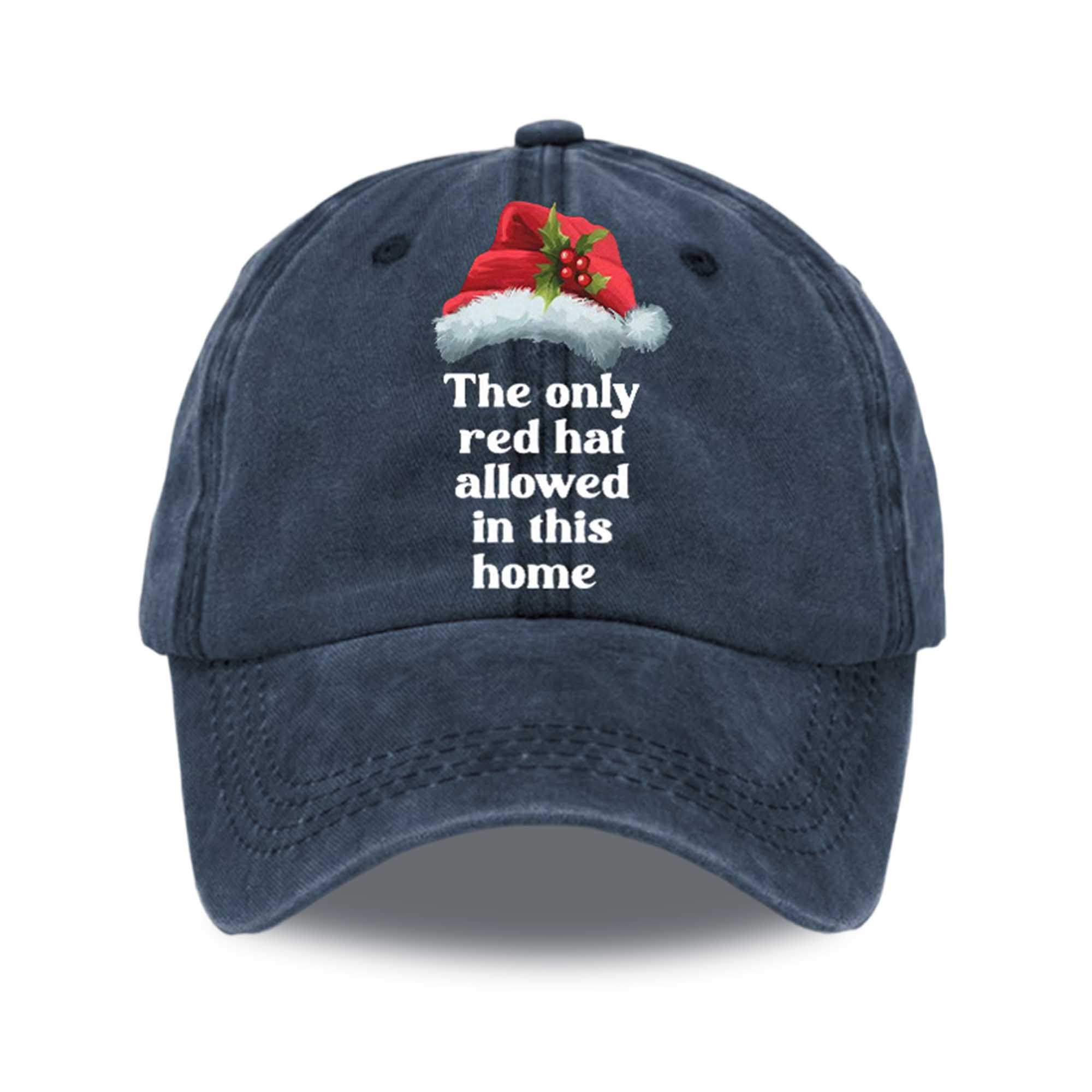 The Only Red Hat Allowed In This Home Hat 2 The Only Red Hat Allowed In This Home Hat (3)