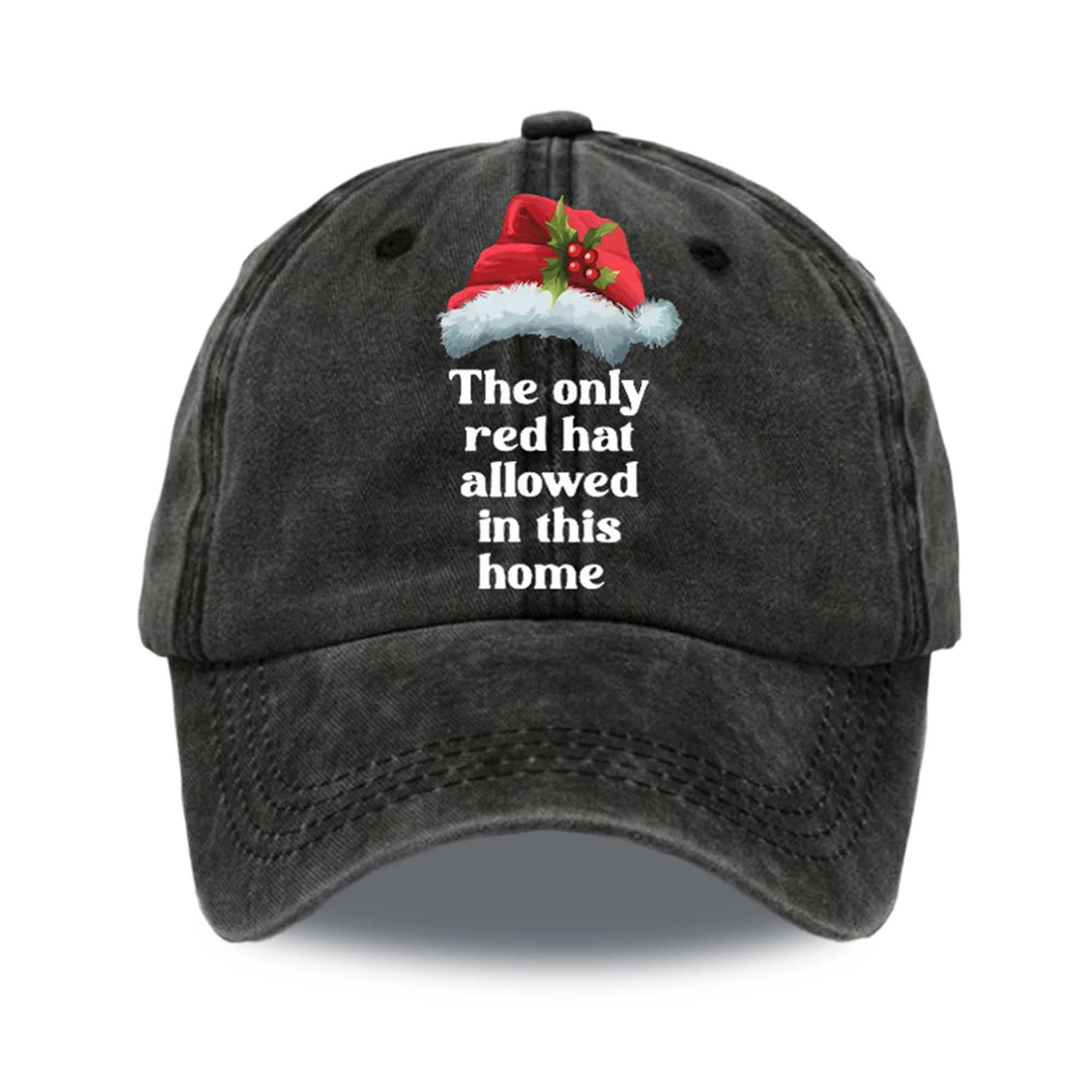 The Only Red Hat Allowed In This Home Hat 3 The Only Red Hat Allowed In This Home Hat (5)