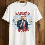 Trump Daddy's Home Christmas Shirt