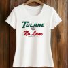 Tulane VS No Lane December 20Th 2025 Shirt 5 Tulane VS No Lane December 20Th 2025 Shirt (2)