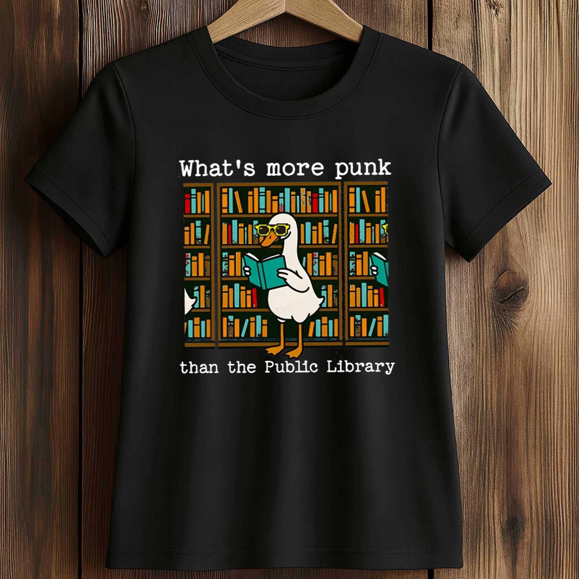 What’s More Punk Than The Public Library Shirt 2 What’s More Punk Than The Public Library Shirt (2)
