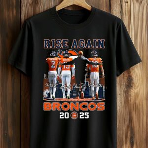 Rise Again Broncos 2025 Shirt (1)
