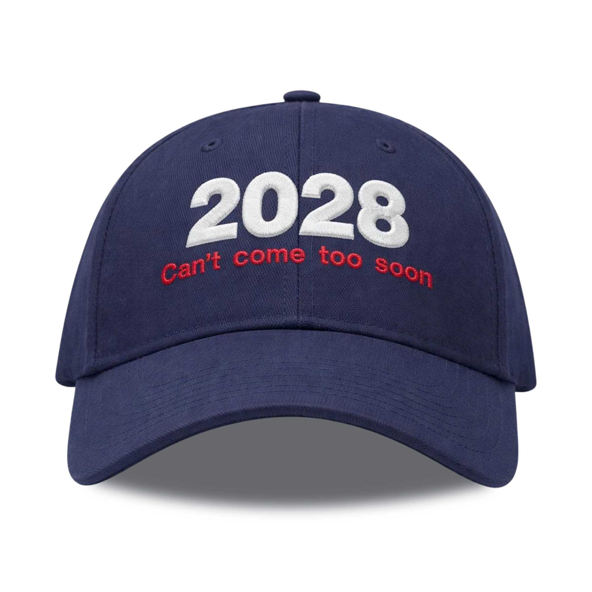 2028 Can't Come Too Soon Hat 2028 Can't Come Too Soon Hat
