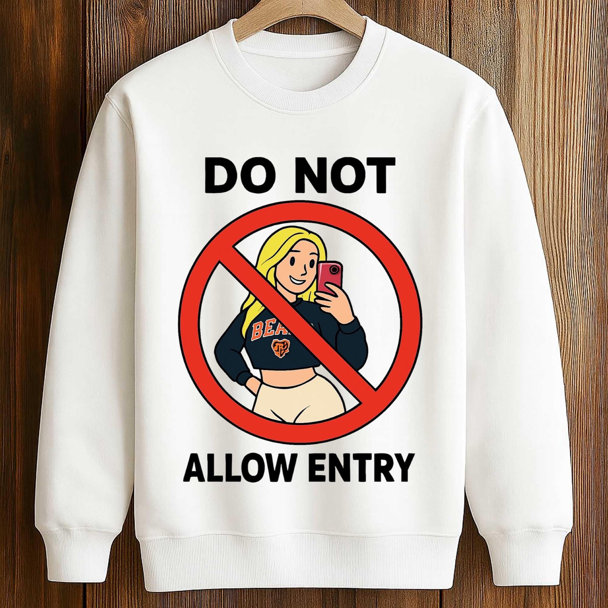 Do Not Allow Entry Shirt 3 Do Not Allow Entry Shirt (3)