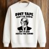Duct Tape Can't Fix Stupid But It Can Muffle The Sound Trump Shirt (3)