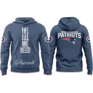 Patriots We All We Need 2026 Hoodie (1)