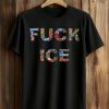 FUCK ICE Flags Of Many Countries Shirt (1)