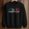 Fck Ice No Human Is Illegal Shirt (3)