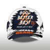 Good Better Best Never Let It Rest Chicago Bears Hat (2)