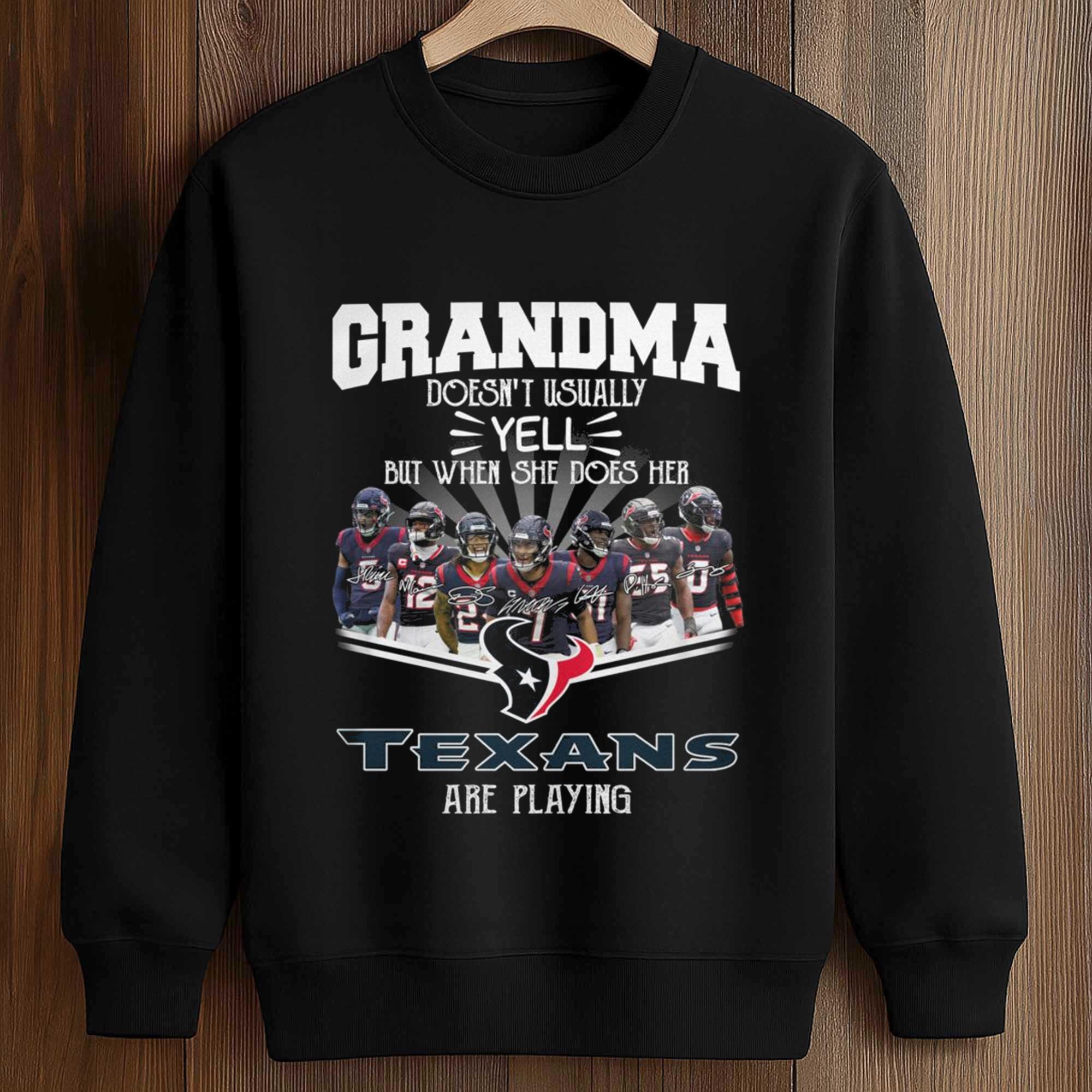 Grandma Doesn’t Usually Yell But When She Does Her Texans Are Playing Shirt 3 Grandma Doesn’t Usually Yell But When She Does Her Texans Are Playing Shirt (3)