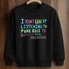I Didn't Grow Up Listening To Punk Rock To Bow Down To A Dictator Shirt 6 I Didn't Grow Up Listening To Punk Rock To Bow Down To A Dictator Shirt (3)