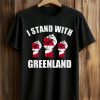 I Stand With Greenland Shirt (1)