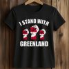 I Stand With Greenland Shirt (2)