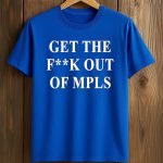 Jimmy Kimmel Get The Fuck Out Mpls Shirt