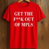 Jimmy Kimmel Get The Fuck Out Mpls Shirt (2)