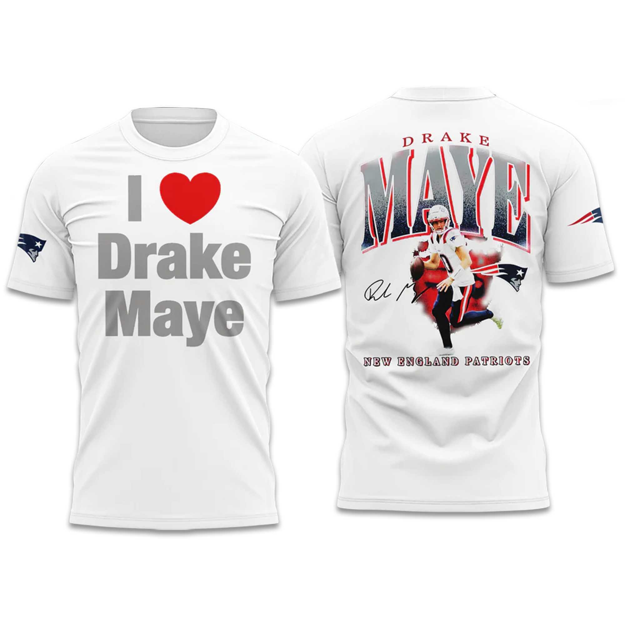 NE Patriots I Love Drake Maye Shirt 3 NE Patriots I Love Drake Maye Shirt (1)