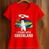 Meryl Streep I Standing with Greenland Shirt (2)