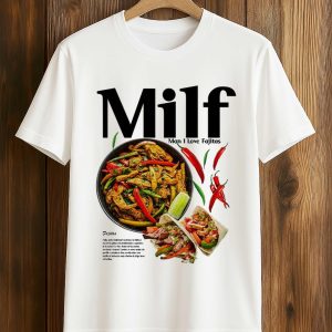 Mai I Love Fajitas Shirt (1)