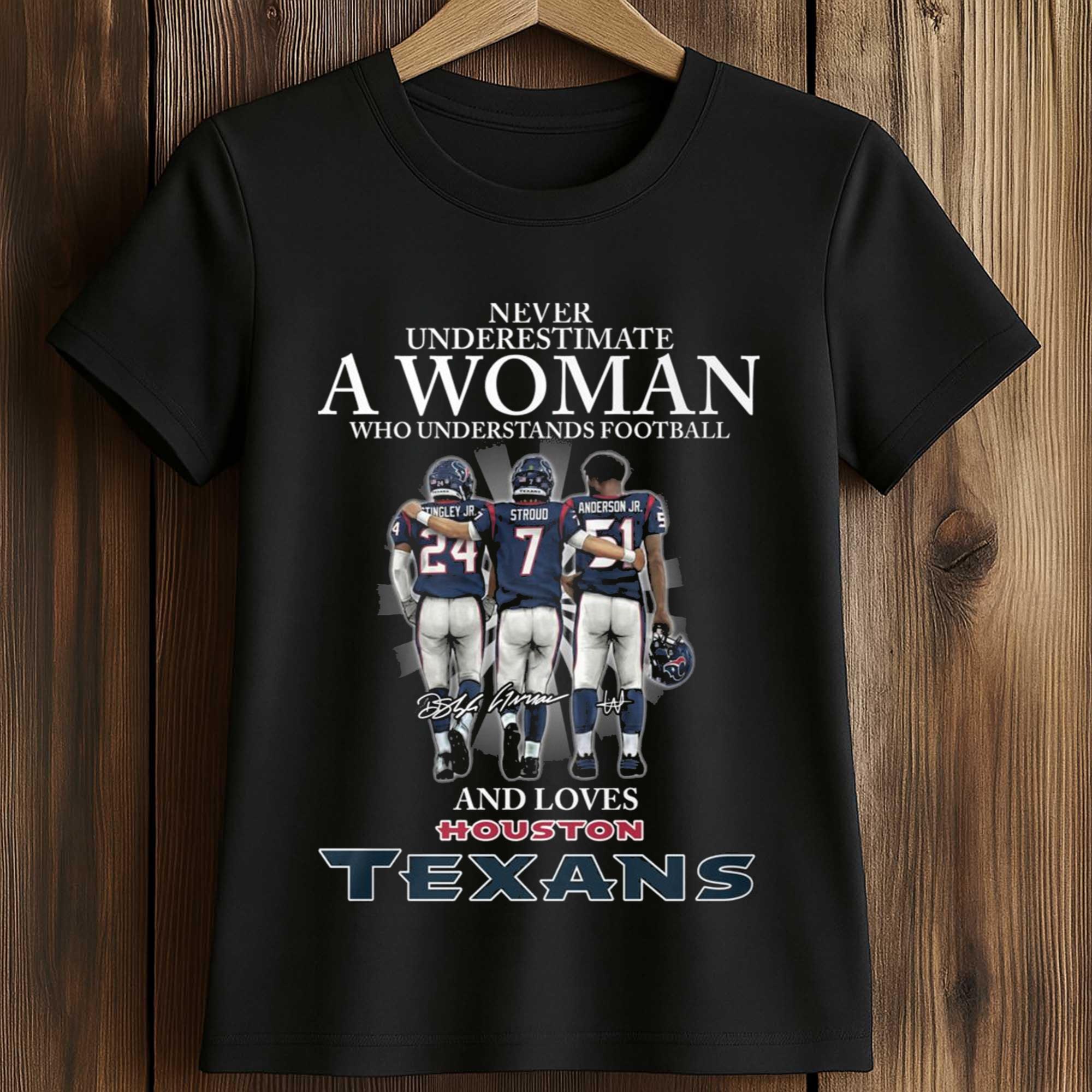 Never Underestimate A Woman Who Understands Football And Loves Texans Shirt 2 Never Underestimate A Woman Who Understands Football And Loves Texans Shirt (2)