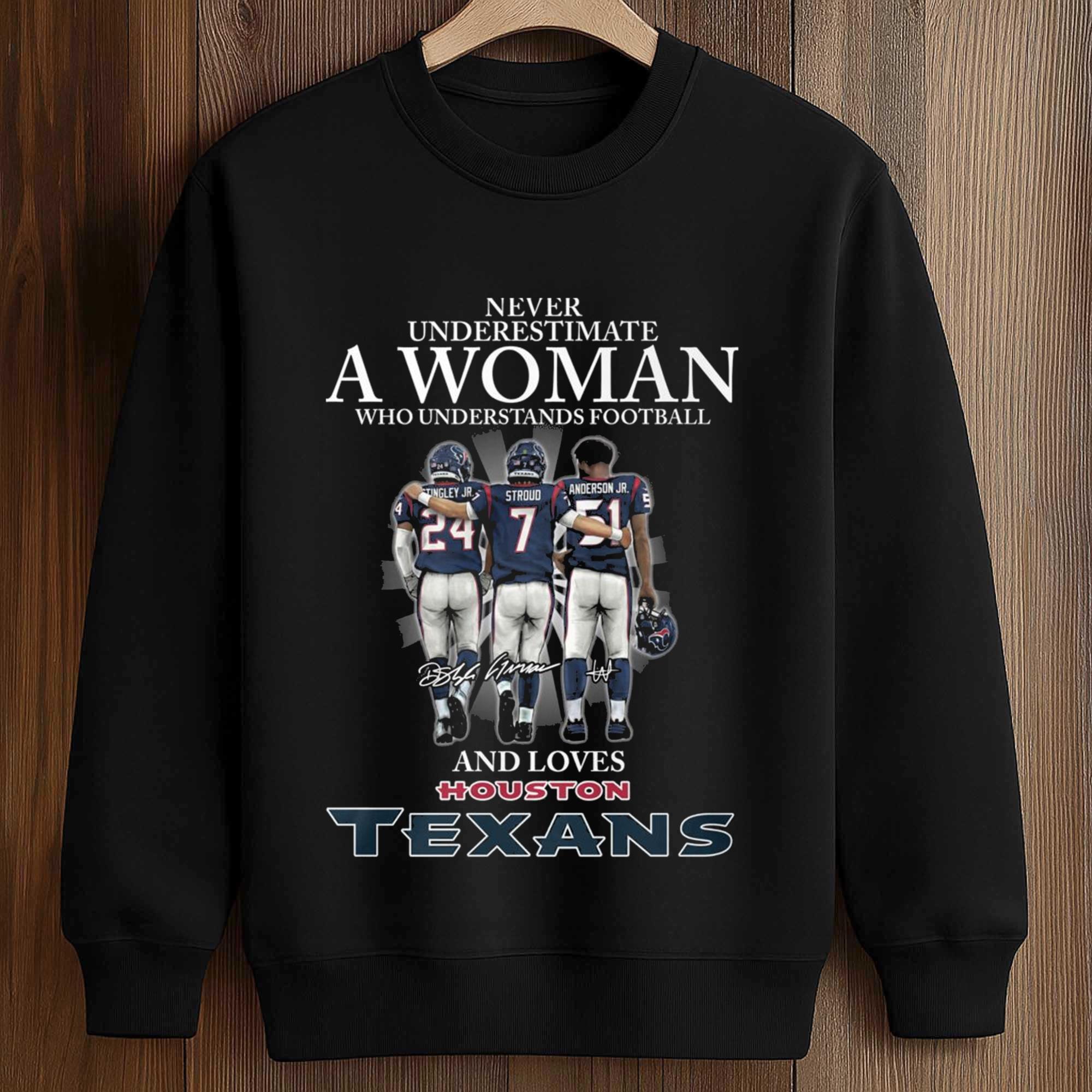 Never Underestimate A Woman Who Understands Football And Loves Texans Shirt 3 Never Underestimate A Woman Who Understands Football And Loves Texans Shirt (3)
