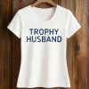 Roger Clark Trophy Husband Shirt (2)