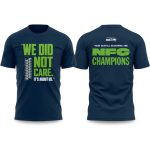 Seahawks We Did Not Care It's About Us Shirt