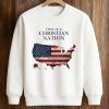This Is A Christian Nation America Shirt (3)