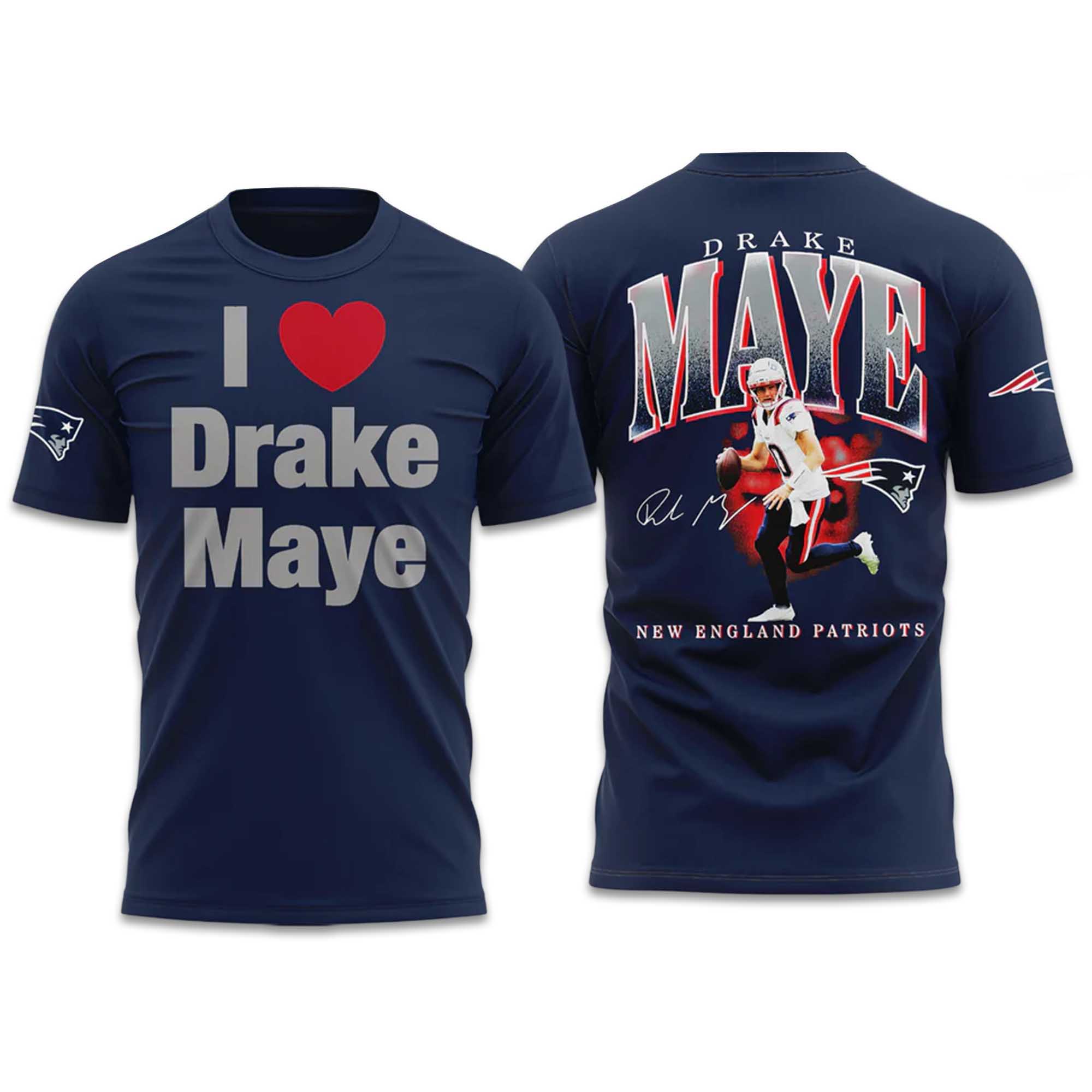 NE Patriots I Love Drake Maye Shirt 2 NE Patriots I Love Drake Maye Shirt (2)