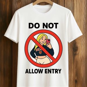 Do Not Allow Entry Shirt (1)