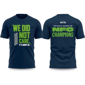 Seahawks We Did Not Care It's About Us Shirt (1)