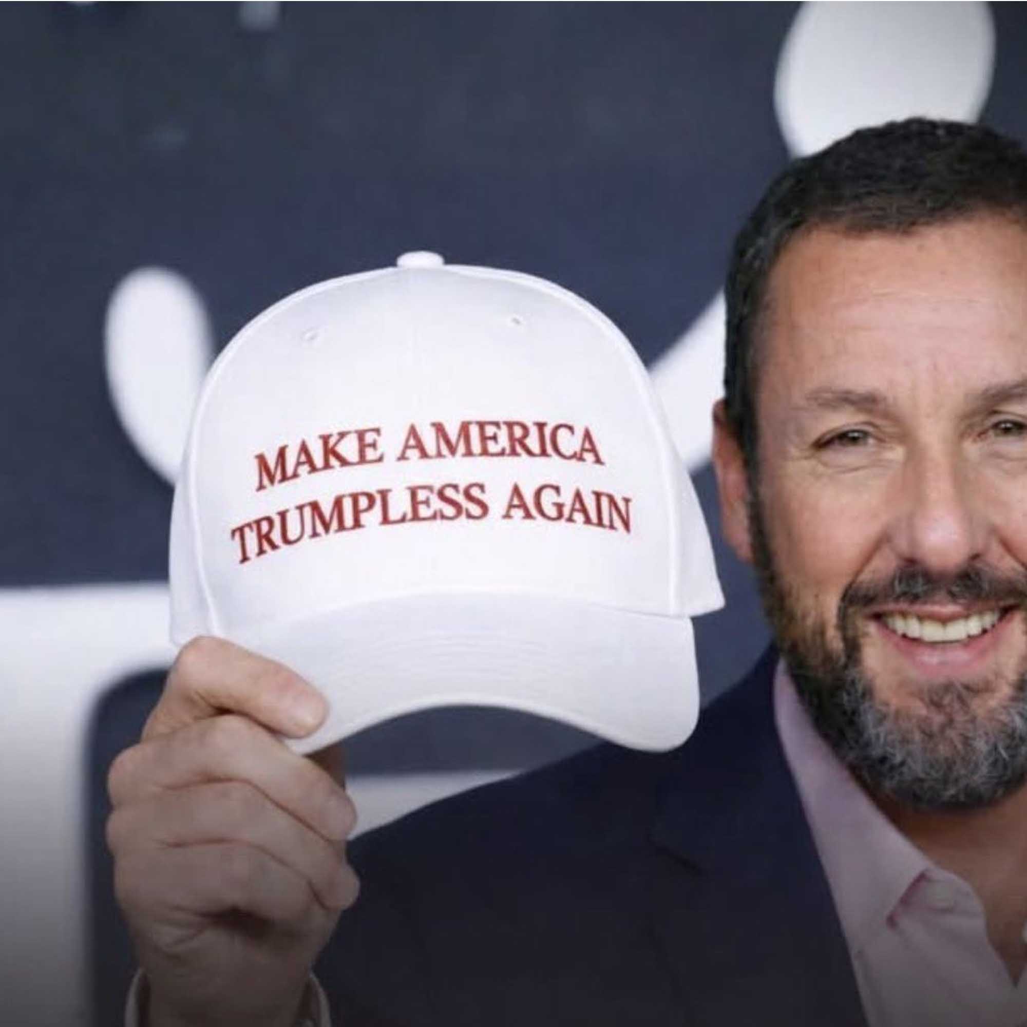 Adam Sandler Make America Trumpless Again Hat Adam Sandler Make America Trumpless Again Hat