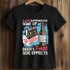 I Love Experiencing Some Of Beer's Famous Side Effects Shirt (2)