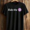 LA Metro Ride The D Shirt (1)