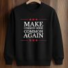 Make Sense Common Again Shirt (3)