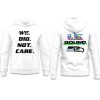 Seattle Seahawks We Did Not Care Super Bowl 2026 Hoodie (1)