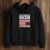 Stop Pretending Your Racism Is Patriotism America Shirt (4)