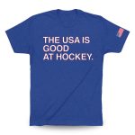The USA Is Good at Hockey Shirt
