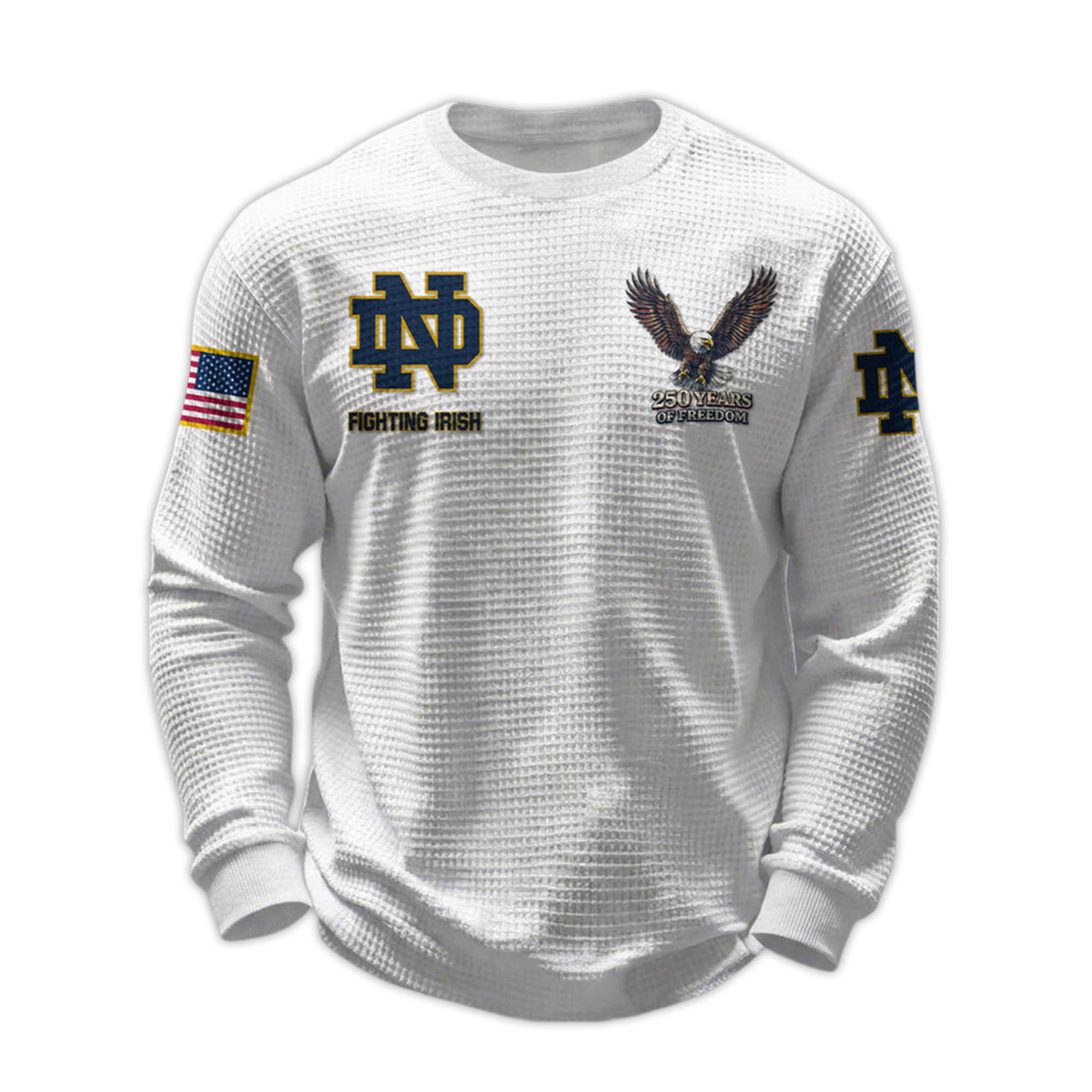 2026 Fighting Irish 250 Years Of Freedom Waffle Sweatshirt 2026 Fighting Irish 250 Years Of Freedom Waffle Sweatshirt