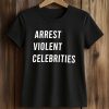 Alan Ritchson Arrest Violent Celebrities Shirt (2)
