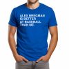 Alex Bregman Is Better At Baseball Than Me Shirt (2)