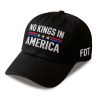 FDT No Kings In America Hat (1)