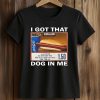 I Got That Dog in Me Costco Hot Dog Shirt (2)