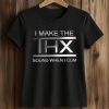 I Make The THX Sound When I Cum Shirt (2)