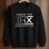 I Make The THX Sound When I Cum Shirt (3)