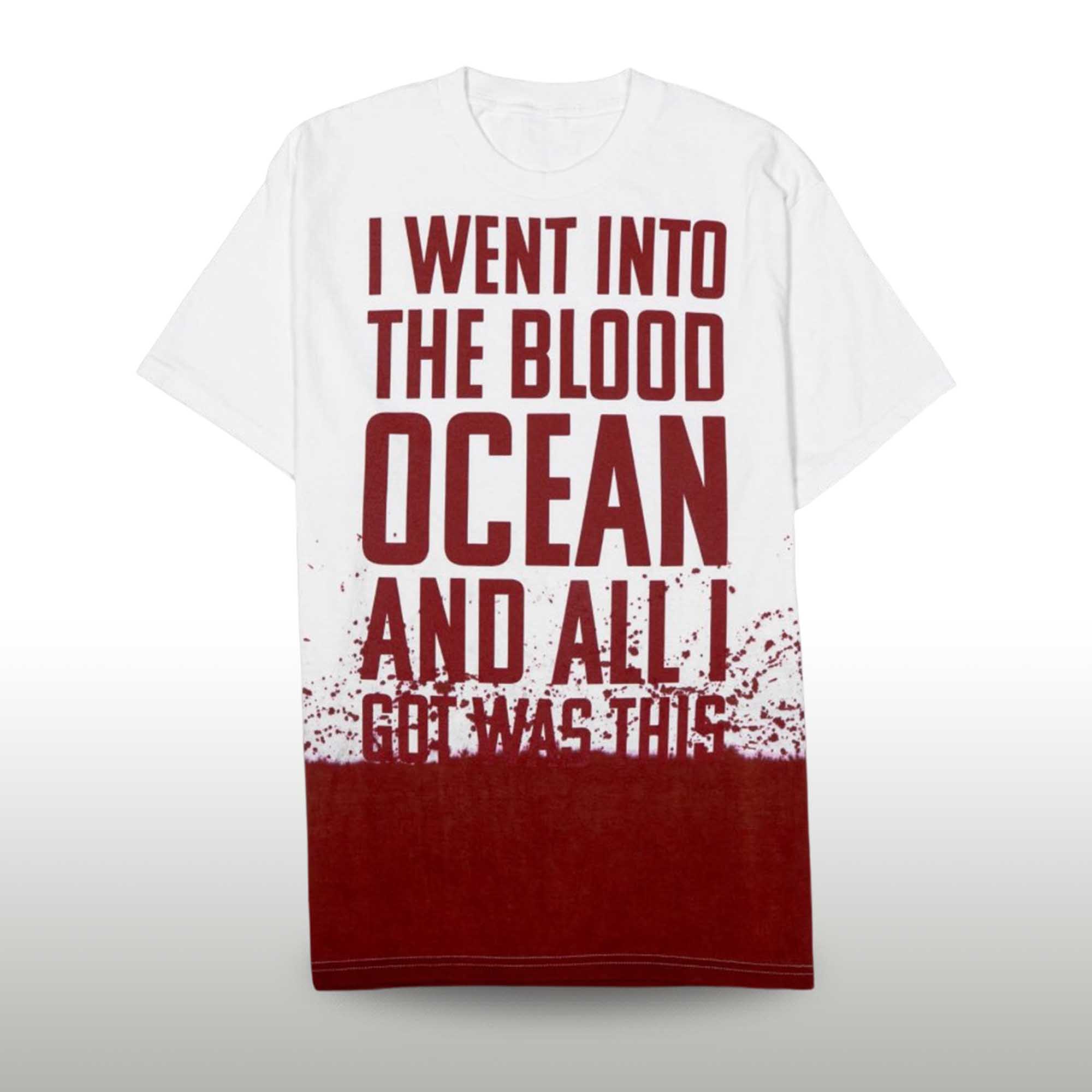 I Went Into The Blood Ocean And All I Got Was This Shirt 2 I Went Into The Blood Ocean And All I Got Was This Shirt (2)
