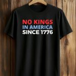 Jamie Lee No Kings In America Since 1776 Shirt